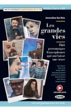 Les grandes vies. Huit personnages francophones qui ont laisse une trace - Amandine Barthes