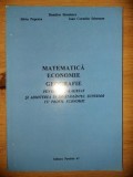 Matematica, economie, geografie pentru bacalaureat si admiterea in invatamantul superior cu profil economic- Dumitru Savulescu