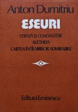 Cumpara ieftin Eseuri. Stiinta si cunoastere, Aletheia, Cartea intalnirilor admirabile - 1986 - Anton Dumitriu (AE287)