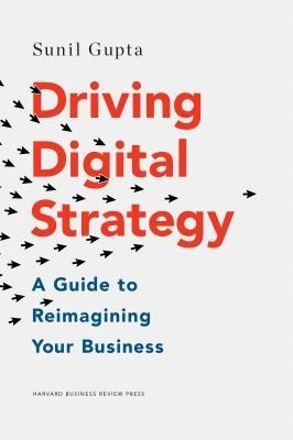 Driving Digital Strategy: A Guide to Reimagining Your Business foto