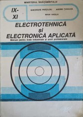 ELECTROTEHNICA SI ELECTRONICA APLICATA. MANUAL PENTRU LICEE INDUSTRIALE SI SCOLI PROFESIONALE-GHEORGHE FRAT-268425 foto