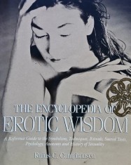 The Encyclopedia of Erotic Wisdom - 1991 - Rufus C. Camphausen ($M245)