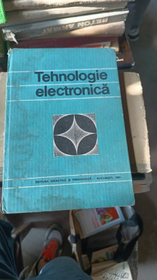 TEHNOLOGIE ELECTRONICA - VASILE M. CATUNEANU foto