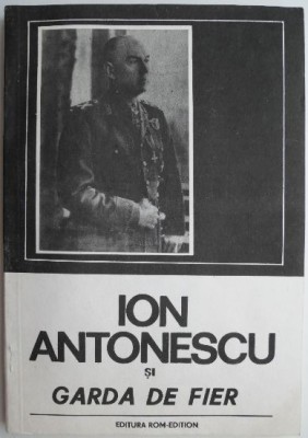 Ion Antonescu si Garda de Fier foto