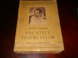 PACATELE TINERETELOR -COSTACHE NEGRUZZI,1942