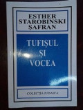 Tufisul si vocea- Esther Starobinski Safran