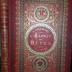 A. TOUSSENEL - L' ESPRIT DES BETES - ILLUSTRE PAR EMILE BAYARD