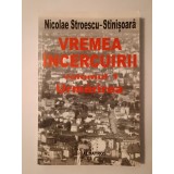 Nicolae Stroescu-St&icirc;nișoară - Vremea &icirc;ncercuirii vol. 1: Urmărirea