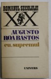 EU , SUPREMUL de AUGUSTO ROA BASTOS , 1982