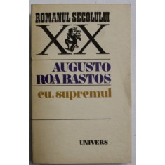 EU , SUPREMUL de AUGUSTO ROA BASTOS , 1982