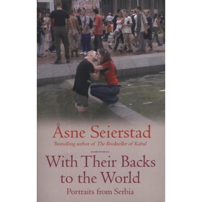 With Their Back to the World - Asne Seierstad foto