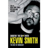 Shootin&#039; the Sh*t with Kevin Smith