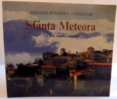 SFANTA METEORA , LOC SFANT , IMUABIA SI INVIOLABIL , 1996 foto