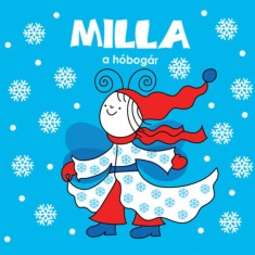 Milla, a h&oacute;bog&aacute;r - Bartos Erika