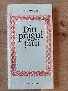Din pragul tarii Mihai Marciuc cu autograf foto