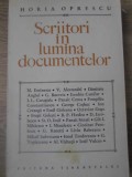 SCRIITORI IN LUMINA DOCUMENTELOR-HORIA OPRESCU