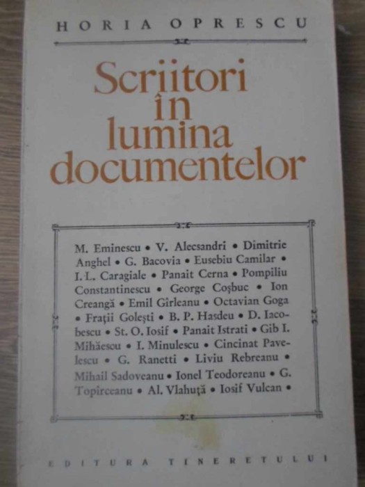 SCRIITORI IN LUMINA DOCUMENTELOR-HORIA OPRESCU-161729