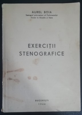 myh 624 - EXERCITII STENOGRAFICE - Aurel Boia - ED 1946 foto