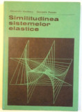 SIMILITUDINEA SISTEMELOR ELASTICE de ALEXANDRU VASILESCU, GEORGETA PRAISLER, 1974