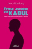 Cumpara ieftin Fetele ascunse din Kabul - Paperback brosat - Jenny Nordberg - Meteor Press