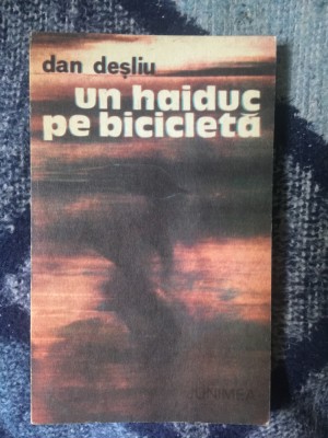 d9 Un haiduc pe bicicleta - Dan Desliu foto