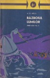 H. G. Wells - Razboiul Lumilor, Carte SF, Romana, An aparitie 1963, 695 pagini, Brosata