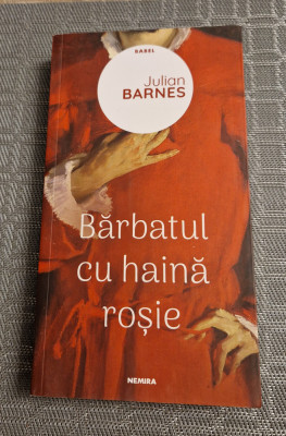 Barbatul cu haina rosie Julian Barnes foto