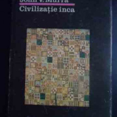 Civilizatia Inca Organizarea Economica A Statului Incas - John V.murra ,543295