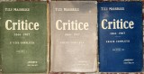 TITU MAIORESCU, CRITICE(1866-1907) EDITIE COMPLETA/ EDITURA,,MINERVA&quot;1915/ TREI(3) VOLUME, COPERTI ORIGINALE BROSATE/ PRET