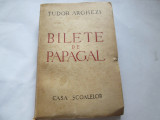 BILETE DE PAPAGAL - TUDOR ARGHEZI