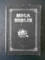 MICA BIBLIE (1994, tiparita cu binecuvantarea Teoctist) foto