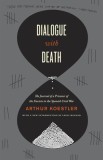 Dialogue with Death: The Journal of a Prisoner of the Fascists in the Spanish Civil War