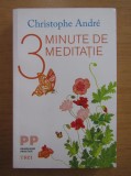Christophe Andre - 3 minute de meditatie.
