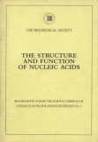 The Structure and Function of Nucleic Acids - Bryce, C. F. A., Biochemical Society, 1994, Chimie, 70 pag.