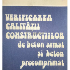 Igor Tertea - Verificarea calității construcțiilor de beton armat și beton precomprimat (editia 1979)