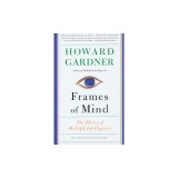 Frames of Mind: The Theory of Multiple Intelligences