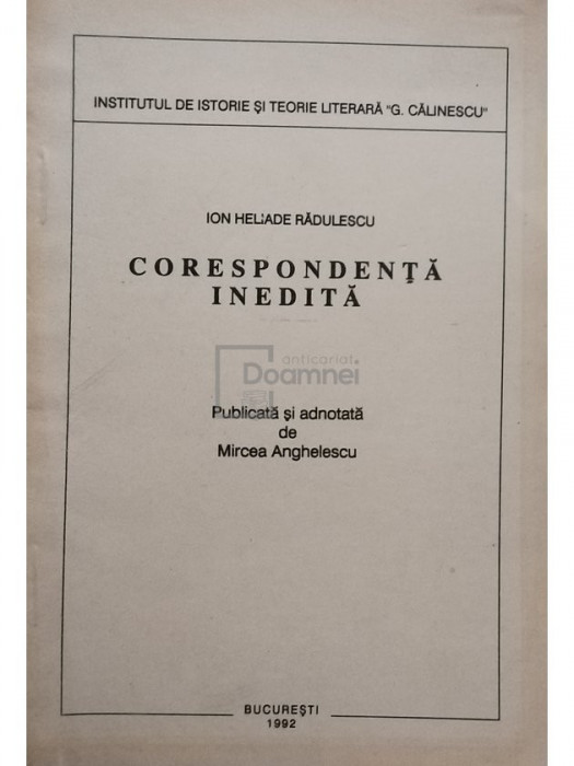 Ion Heliade Radulescu - Corespondenta inedita (editia 1992)