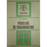 F. Turtoiu - Probleme de trigonometrie (Editia: 1986)