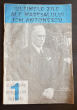 Ultimele zile ale mareșalului Ion Antonescu
