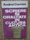 Andrei Cornea - Scriere si oralitate in cultura antica