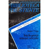 Intelegerea stiintei sociale - 1996 - Roger Trigg (xx698)