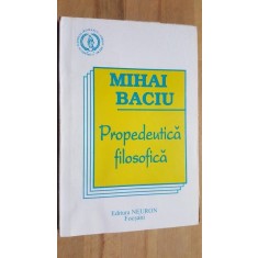 Propedeutica filosofica- Mihai Baciu