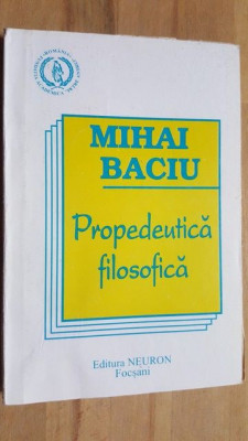 Propedeutica filosofica- Mihai Baciu foto