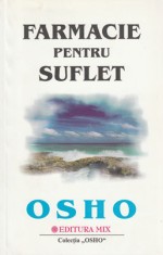 Farmacie pentru suflet (Osho) &amp;ndash; colectia Osho foto