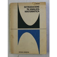 INTRODUCERE IN ANALIZA MATEMATICA de C . MEGHEA , 1968