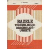 Bazele tehnologiei masinilor-unelte