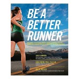 Carte Be A Better Runner - Autor Sally Edwards, Carti in Engleza