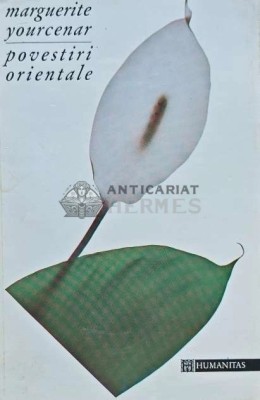 Povestiri orientale - 1993 - Marguerite Yourcenar (AP50) foto