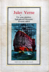 Un oras plutitor * Spargatorii blocadei * Invazia marii de Jules Verne foto