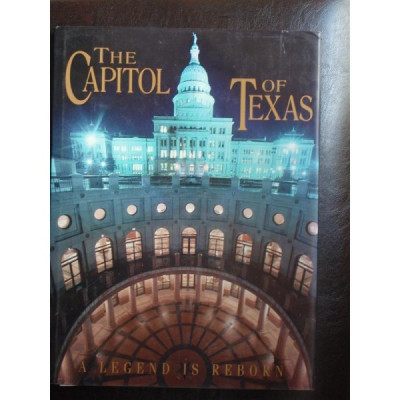 THE CAPITOL OF TEXAS A LEGEND IS REBORD foto